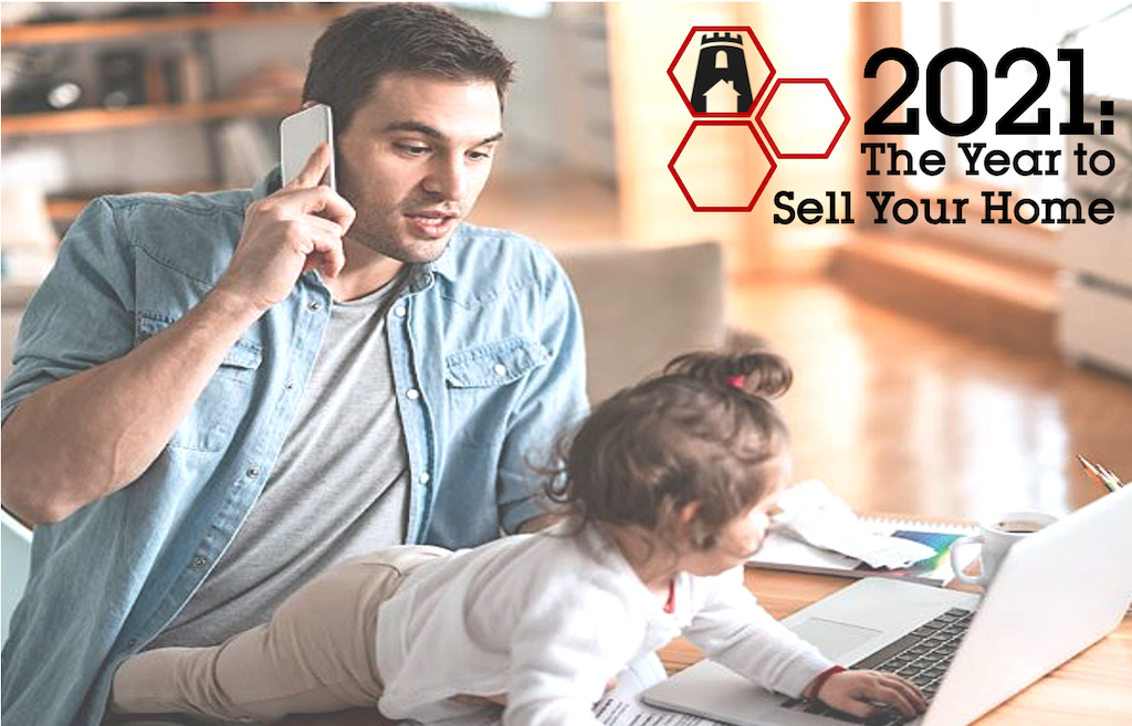 2021 The Year to Sell Your Home